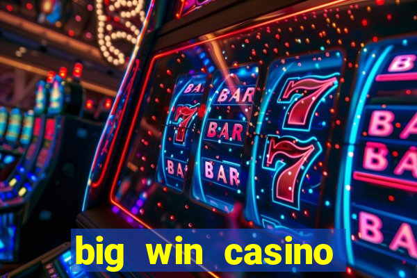 big win casino free slots