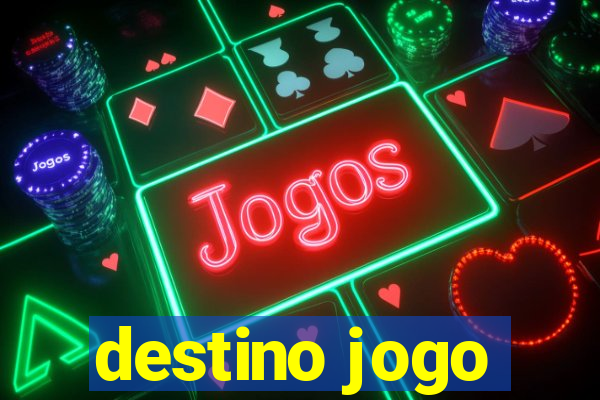 destino jogo