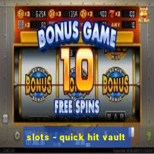 slots - quick hit vault