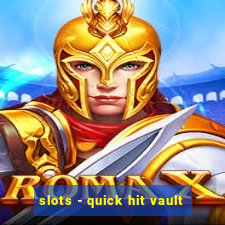 slots - quick hit vault