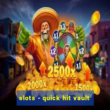 slots - quick hit vault