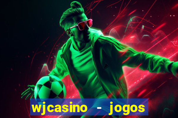 wjcasino - jogos slots premium