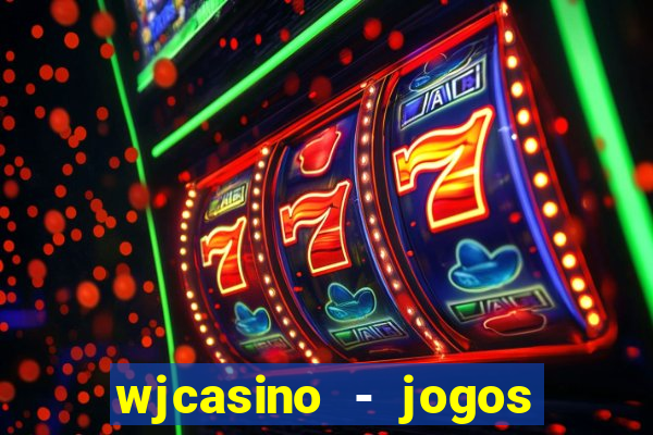 wjcasino - jogos slots premium