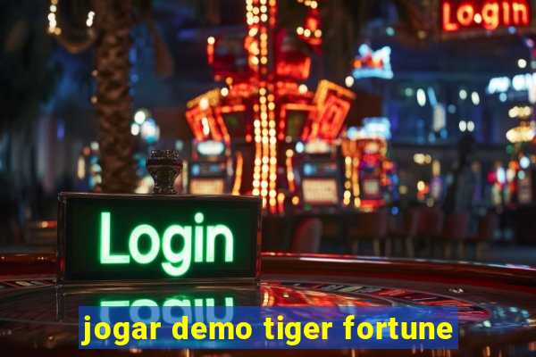 jogar demo tiger fortune