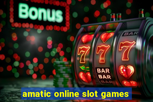 amatic online slot games