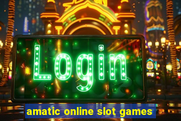 amatic online slot games