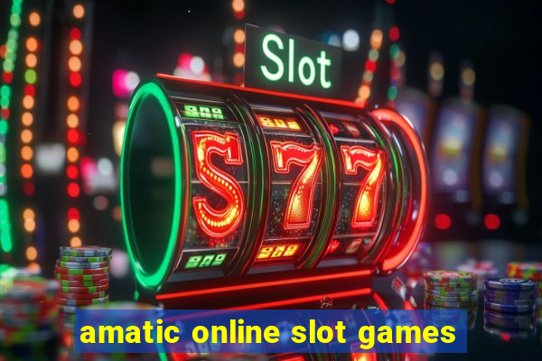 amatic online slot games