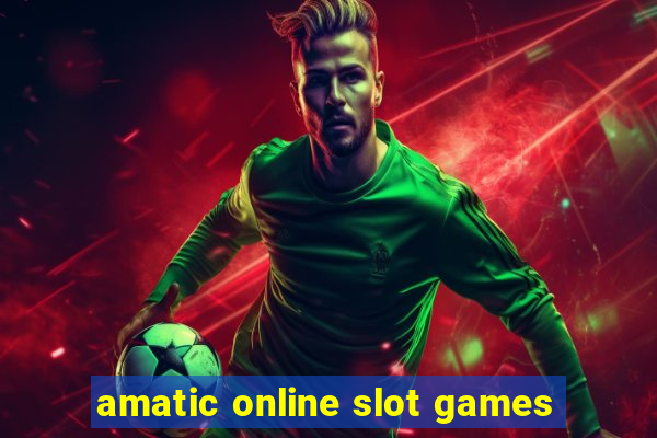 amatic online slot games