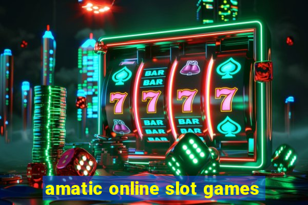 amatic online slot games