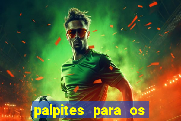 palpites para os jogos de sabado e domingo