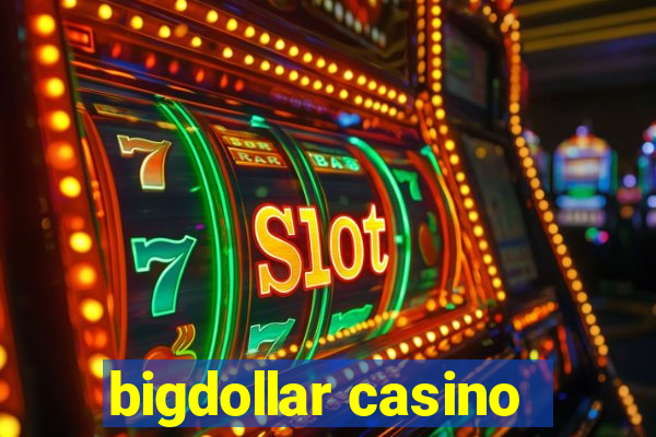 bigdollar casino