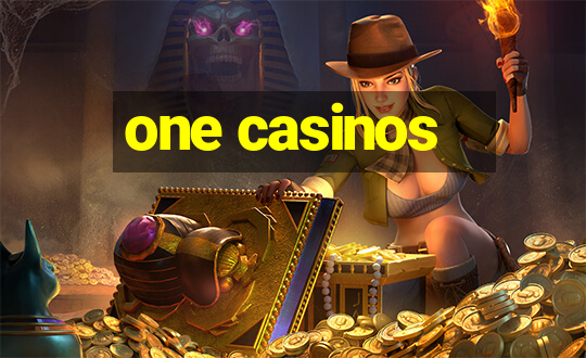 one casinos