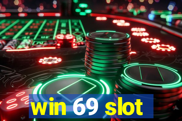 win 69 slot