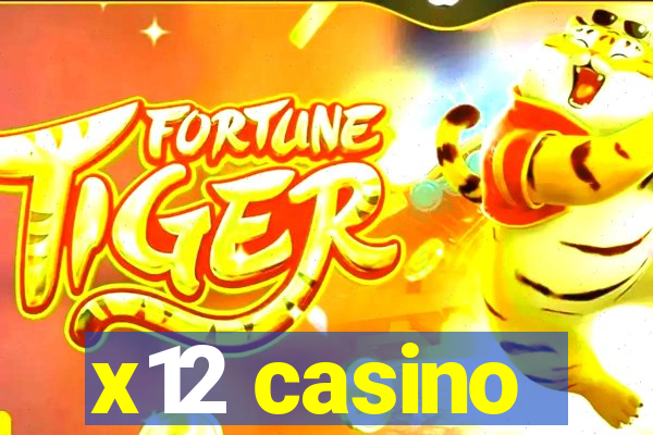 x12 casino