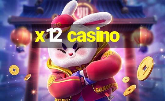 x12 casino