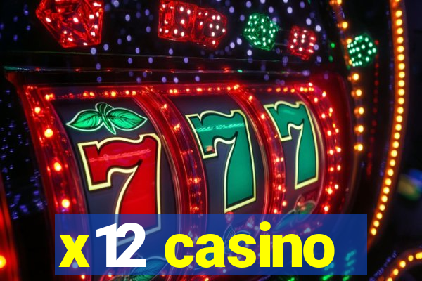 x12 casino