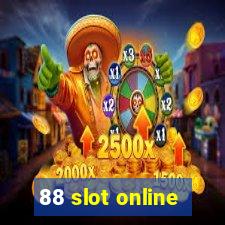 88 slot online