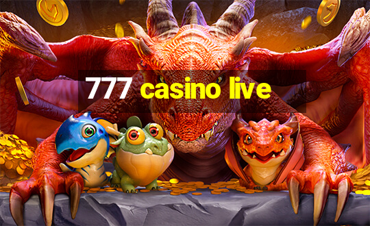 777 casino live