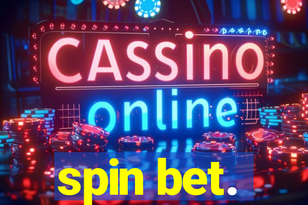 spin bet.