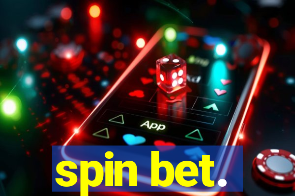 spin bet.