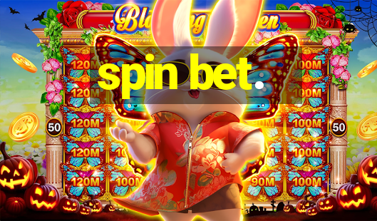 spin bet.