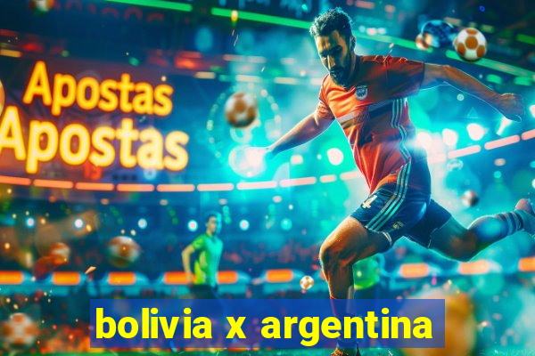 bolivia x argentina