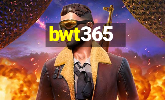 bwt365