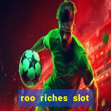 roo riches slot free play