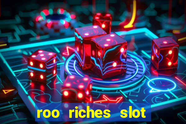 roo riches slot free play