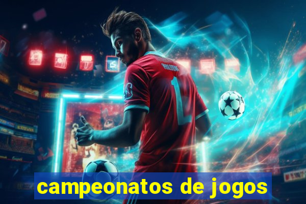 campeonatos de jogos