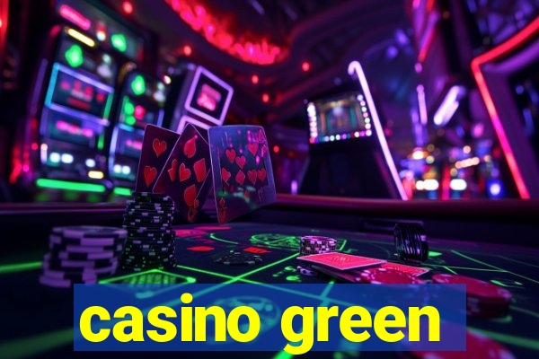 casino green