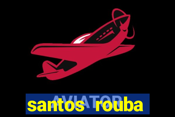 santos rouba botafogo em 73