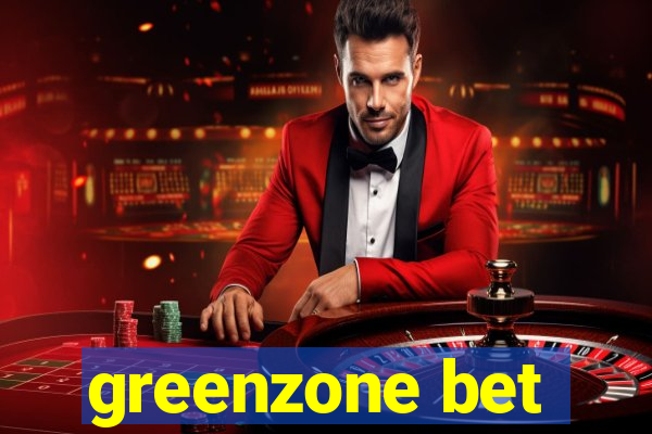 greenzone bet