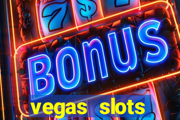 vegas slots machines free games