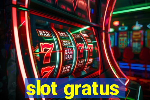 slot gratus