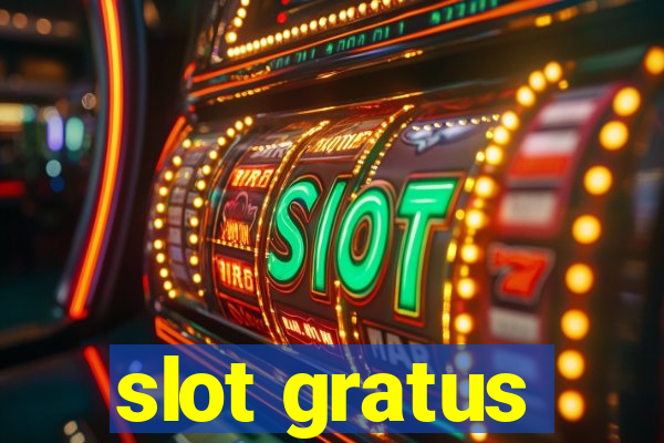 slot gratus