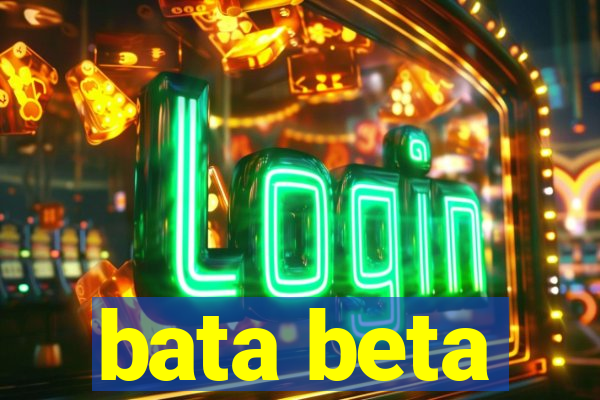 bata beta