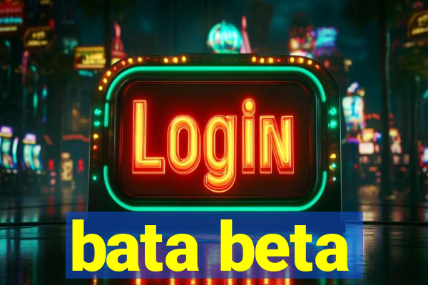 bata beta