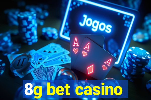 8g bet casino