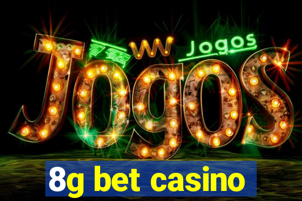 8g bet casino