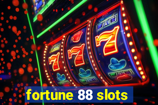 fortune 88 slots