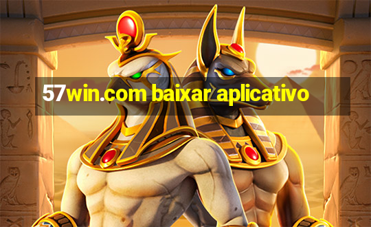 57win.com baixar aplicativo