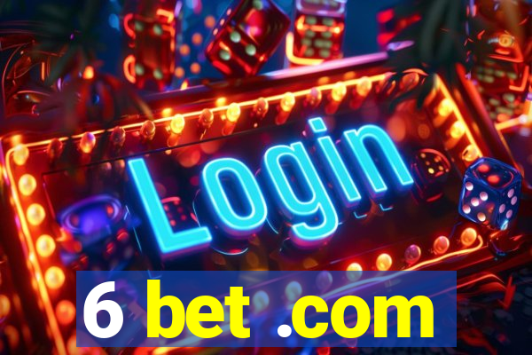 6 bet .com