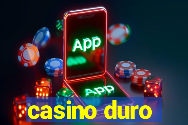 casino duro