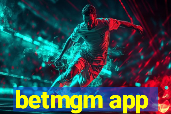 betmgm app