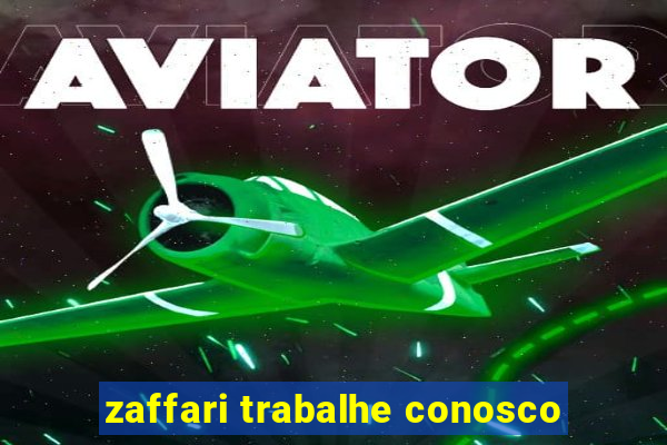 zaffari trabalhe conosco