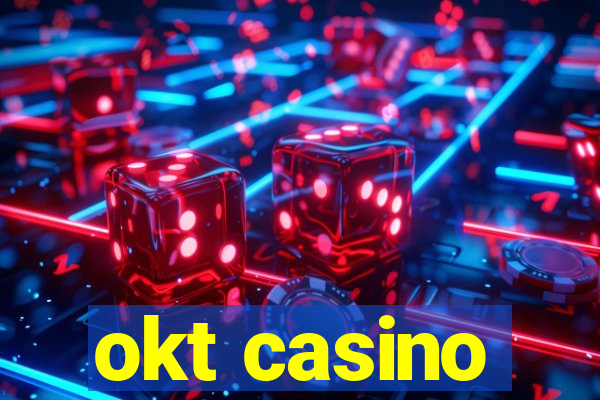 okt casino