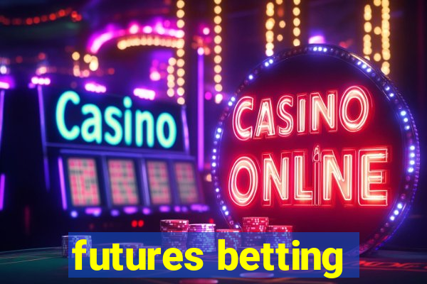 futures betting