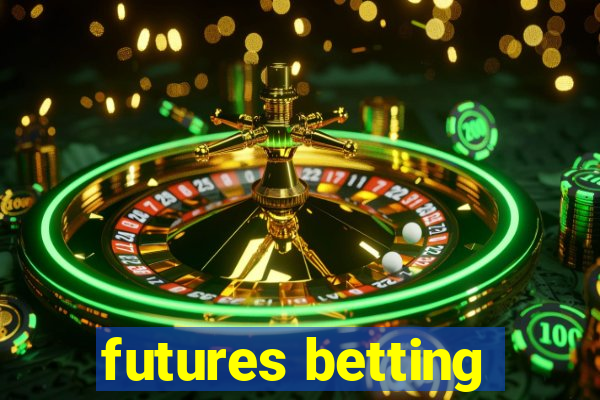 futures betting