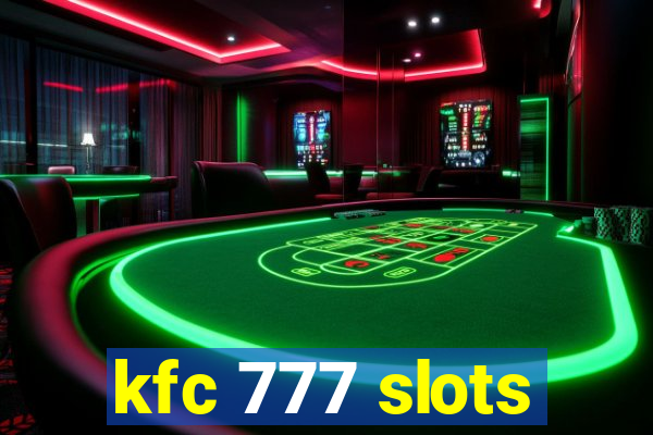 kfc 777 slots